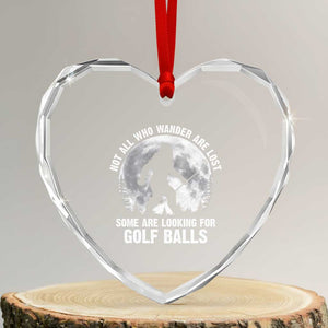 Not All Who Wander Are Lost Bigfoot Looking For Golf Balls Heart Crystal Glass Ornament Vintage Golfs Lover Sasquatch Golfing Full Moon TS10 Transparent Glass 3'' Heart Print Your Wear