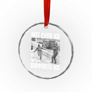 Not Even Ice Supports Ice Crystal Glass Ornament Viral Political Ice Slipping Captured Meme Against Ice TS02 Print Your Wear