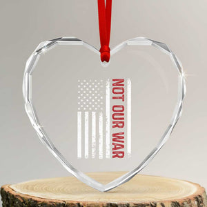 Not Our War Vintage American Flag Heart Crystal Glass Ornament Pacifists Peace - Print Your Wear