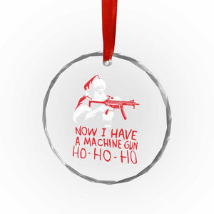 Now I Have A Machine Gun Crystal Glass Ornament Funny Retro Christmas 90s Movie Santa Gun Lovers TS10 Print Your Wear