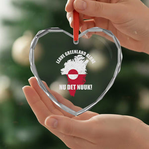 Nu Det Nuuk Leave Greenland Alone Heart Crystal Glass Ornament Political Statement Greenland Policy TS11 Print Your Wear