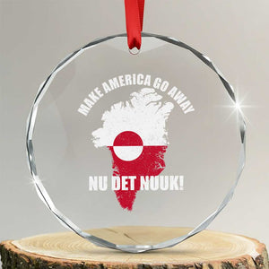 Nu Det Nuuk Make America Go Away Crystal Glass Ornament Support Greenland Political Statement TS11 Transparent Glass 3'' Circle Print Your Wear