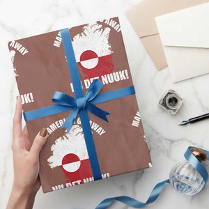 Nu Det Nuuk Make America Go Away Wrapping Paper Roll Support Greenland Political Statement TS11 Mocha Print Your Wear