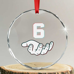 Number 6 Crystal Glass Ornament Matching 67 Meme Costume 6th Birthday 6 Years TS10 Transparent Glass 3'' Circle Print Your Wear