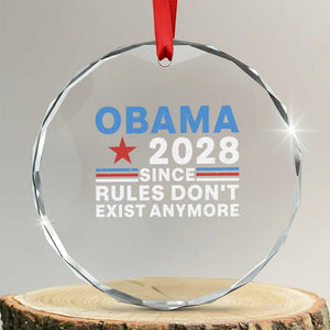 Obama 2028 Since Rules Dont Exist Anymore Crystal Glass Ornament Political Satire Red White and Blue