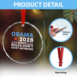 Obama 2028 Since Rules Dont Exist Anymore Crystal Glass Ornament Political Satire Red White and Blue