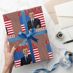 Obama Still Missed Wrapping Paper Roll Patriotic Tribute for June 14 TS02 Mocha Print Your Wear