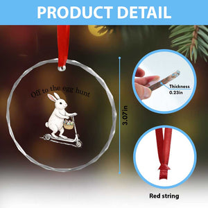 Off To The Egg Hunt Crystal Glass Ornament Funny Easter Bunny TS14 Print Your Wear