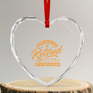 Official Retired 2026 Heart Crystal Glass Ornament Not My Problem Anymore Retro Vintage Retiring