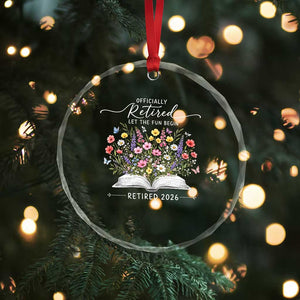 Officially Retired Crystal Glass Ornament Floral Teacher Retirement Coworker Gift Let The Fun Begin TS10 Print Your Wear
