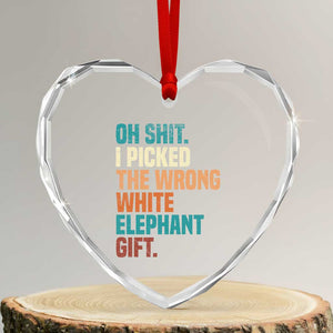 Oh Shit I Picked The Wrong White Elephant Gift Heart Crystal Glass Ornament Funny Retro Christmas Gift Exchange TS11 Transparent Glass 3'' Heart Print Your Wear