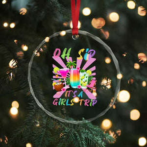 Oh Sip It Is A Girls Trip Crystal Glass Ornament Funny Besties Vacation TS12 Print Your Wear