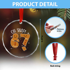 Oh Snap 67 Gingerbread Meme Crystal Glass Ornament Broken Cookie Six Seven Holiday Gag Christmas Vibes TS02 Print Your Wear
