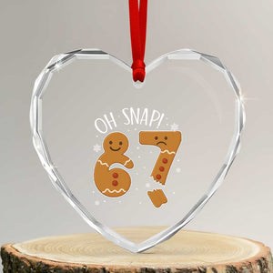 Oh Snap 67 Gingerbread Meme Heart Crystal Glass Ornament Broken Cookie Six Seven Holiday Gag Christmas Vibes TS02 Transparent Glass 3'' Heart Print Your Wear