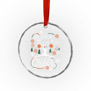 Oh What Fun It Is To Cheer Crystal Glass Ornament Funny Christmas Cheerleading Gift TS12 Print Your Wear