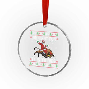 Oh What Fun It Is To Ride Crystal Glass Ornament Black Santa Bull Rider Ugly Christmas Gift TS12 Print Your Wear