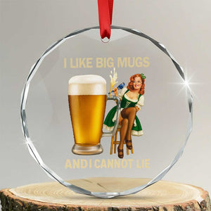 Oktoberfest Beer Crystal Glass Ornament Funny I Like Big Mugs Pin Up Girl Dirndl TS10 Transparent Glass 3'' Circle Print Your Wear