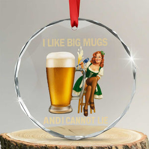 Oktoberfest Beer Crystal Glass Ornament Funny I Like Big Mugs Pin Up Girl Dirndl TS10 Transparent Glass 3'' Circle Print Your Wear
