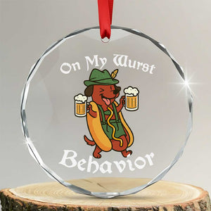 Oktoberfest On My Wurst Behavior Crystal Glass Ornament Funny German TS10 Transparent Glass 3'' Circle Print Your Wear