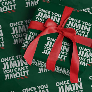 Once You Jimin You Cant Jimout Wrapping Paper Roll