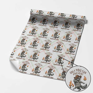 Only You Can Prevent Dumpster Fires Wrapping Paper Roll Funny Raccoon Sarcastic Humor TS14 Christmas Plaid Print Your Wear