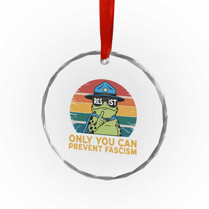 Only You Can Prevent Fascism Crystal Glass Ornament Funny Portland Frog Protest Gift TS12 Print Your Wear