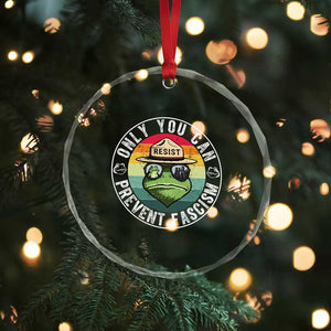 Only You Can Prevent Fascism Frog Resist Protest Crystal Glass Ornament Free Portland Oregon Freedom Retro TS02 Print Your Wear