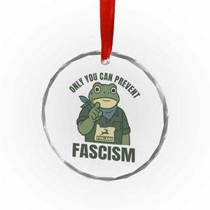 Only You Can Prevent Fascism Portland Frog Crystal Glass Ornament Resist Protest Forest Ranger - Print Your Wear