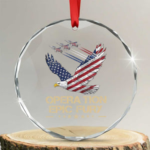Operation Epic Fury American Eagle Flag Crystal Glass Ornament Jet Flyover USA Freedom TS02 Transparent Glass 3'' Circle Print Your Wear