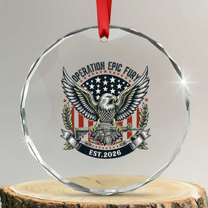 Operation Epic Fury Patriotic Eagle Crest Est 2026 Crystal Glass Ornament American Strength Freedom TS02 Transparent Glass 3'' Circle Print Your Wear