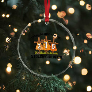 Orange Shirt Day Crystal Glass Ornament I Wear Orange For The 215 Stolen Children TS02 Print Your Wear