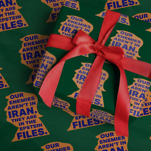 Our Enemies Aren't In Iran Wrapping Paper Roll Epstein Files Silhouette Political Satire TS02 Green Print Your Wear