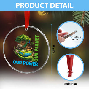 Our Power Our Planet Crystal Glass Ornament Earth Day Nature Lover Gift TS12 Print Your Wear