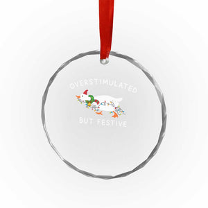 Overstimulated But Festive Goose Christmas Crystal Glass Ornament Funny Holiday Meme TS10 Print Your Wear