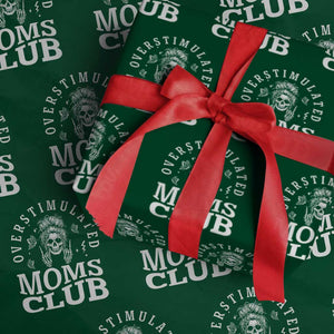 Overstimulated Moms Club Wrapping Paper Roll Funny Skeleton Mom Mother's Day Gift TS14 Green Print Your Wear
