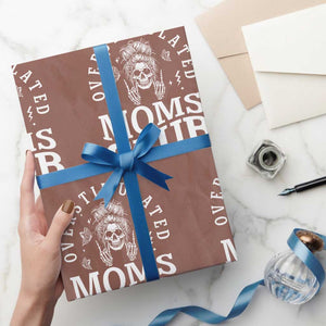 Overstimulated Moms Club Wrapping Paper Roll Funny Skeleton Mom Mother's Day Gift TS14 Mocha Print Your Wear