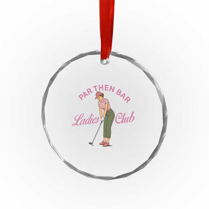 Par Then Bar Ladies Club Vintage Crystal Glass Ornament Retro Womens Golfing 19th Hole Humor Preppy Country TS02 Print Your Wear