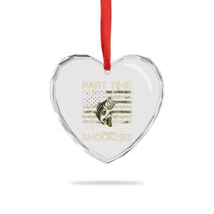 Part Time Hooker Heart Crystal Glass Ornament Retro Funny Fishing Camouflage Camo US Flag