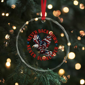 Patriotic American Eagle Graphic Crystal Glass Ornament Never Back Down Never Surrender Memorial for Freedom Fighters TS02 Print Your Wear