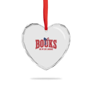 Patriotic Book Lover Gift Heart Crystal Glass Ornament Books Are My Love Language TS12 Print Your Wear