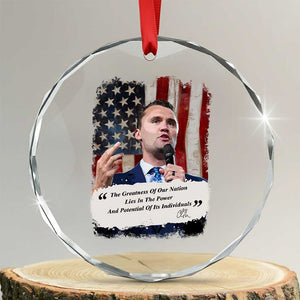 Patriotic Charlie Kirk Legacy Crystal Glass Ornament The Greatness of America Power of the People TS02 Transparent Glass 3'' Circle Print Your Wear