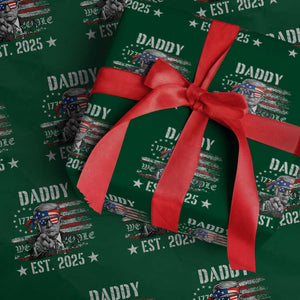 Patriotic Daddy Est 2025 Wrapping Paper Roll Funny Trump 1776 We The People American Flag TS02 Green Print Your Wear