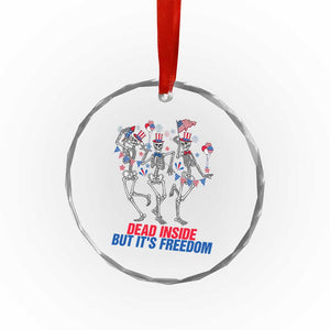 Patriotic Dancing Skeleton Crystal Glass Ornament Dead Inside But Its Freedom TS12 Print Your Wear