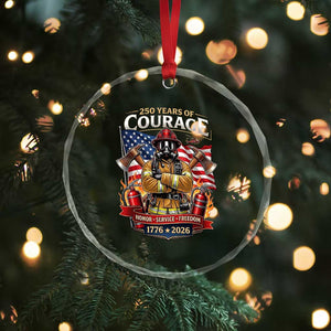 Patriotic Firefighter 250 Years Of Courage USA Anniversary Gift Crystal Glass Ornament TS12 Print Your Wear
