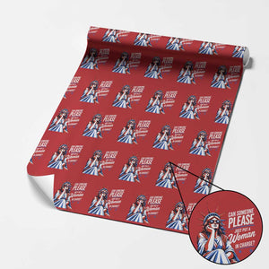 Patriotic Lady Liberty Feminist Graphic Wrapping Paper Roll Can Someone Please Just Put A Woman In Charge Funny Feminism