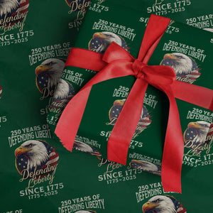 Patriotic USA Army Military 250th Anniversary Wrapping Paper Roll 250 Years Of Defending Liberty Since 1775 TS11 Green Print Your Wear