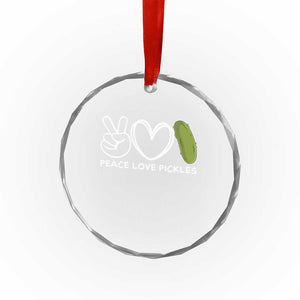 Peace Love Pickles Crystal Glass Ornament TS10 Print Your Wear