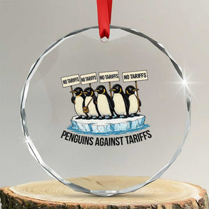 Penguins Against Tariffs Crystal Glass Ornament Resist Tariffs Subtle FDT Political Resistance TS14 Transparent Glass 3'' Circle Print Your Wear