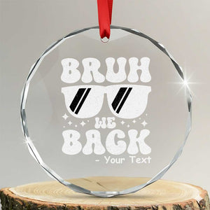 Personalized Back To School Crystal Glass Ornament Custom Name Happy First Day Of School TS10 Transparent Glass 3'' Circle Print Your Wear
