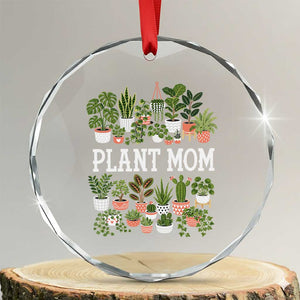 Plant Mom Crystal Glass Ornament Funny Plant Lady Mama Floral Garden TS11 Transparent Glass 3'' Circle Print Your Wear